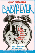 Babyfever: For Those Who Hear Their Clock Ticking