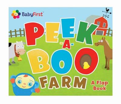Babyfirst: Peek-A-Boo Farm - Babyfirst(tm), and Froeb, Lori C