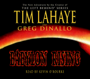 Babylon Rising - LaHaye, Tim, Dr., and Dinallo, Greg, and O'Rourke, Kevin, Professor (Read by)