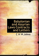 Babylonian and Assyrian Laws Contracts and Letters