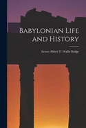 Babylonian Life and History