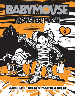 Babymouse #9: Monster MASH - 