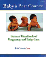 Baby's Best Chance: Parents' Handbook of Pregnancy and Baby Care