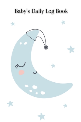 Baby's Daily Log Book: The perfect notebook for New Parents and Nannies/Keep track of sleep and feed times, diaper changes, baby activities, notes, etc. - M'Bloom, Mario