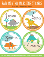 Baby's Monthly Milestone Stickers - Dinosaurs: 12 Stickers: One for Each Month!