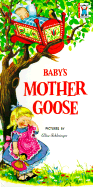 Baby's Mother Goose - Mother Goose, and Jackson, Brenda, and McDonald, Ronald L