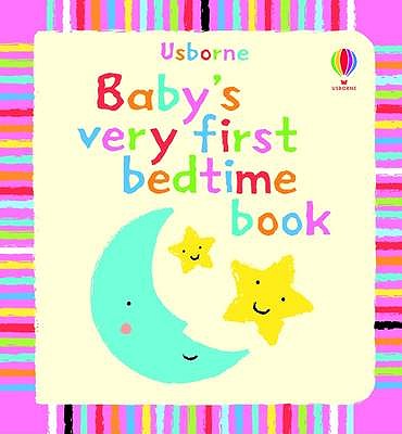 Baby's Very First Bedtime Book - Tyler, Jenny