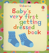 Baby's Very First Getting Dressed Book