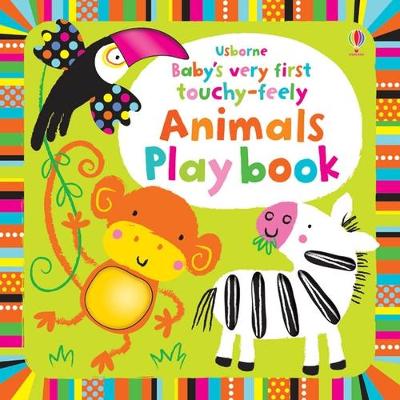 Baby's Very First Touchy-Feely Animals Playbook - Watt, Fiona