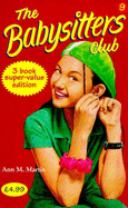 Babysitters Club Collection: "Mary Anne and the Search for Tigger", "Claudia and the Sad Goodbye", "Jessi and the Superbrat"