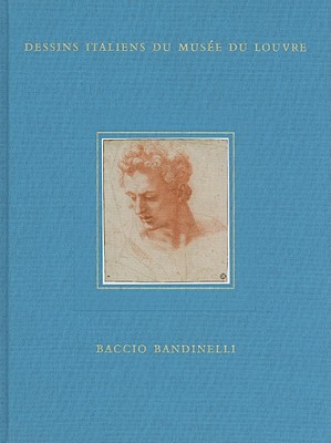 Baccio Bandinelli: Dessins Italiens Du Mus?e Du Louvre - Viatte, Francoise