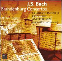 Bach: Brandenburg Concertos - Combattimento Consort Amsterdam; Jan Willem de Vriend (conductor)