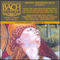 Bach: Cantatas, Vol. 2 - James F. Weaver (baritone); Jeffrey Thomas (tenor); Judith Malafronte (alto); Judith Nelson (soprano);...