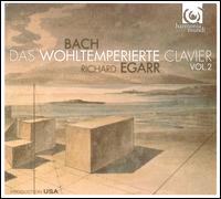 Bach: Das Wohltemperierte Clavier, Vol. 2 - Richard Egarr (harpsichord)