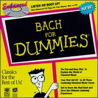 Bach for Dummies - Bath Festival Chamber Orchestra (chamber ensemble); David Willcocks (organ); Fernando Germani (organ); I Virtuosi di Roma;...