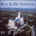 Bach in the Cathedral - Douglas Major (organ)