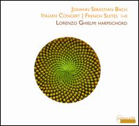 Bach: Italian Concert; French Suites Nos. 1-3 - Lorenzo Ghielmi (harpsichord)