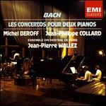 Bach: Les Concertos pour Deux Pianos - Jean-Philippe Collard (piano); Michel Broff (piano); Ensemble Orchestral de Paris; Jean-Pierre Wallez (conductor)