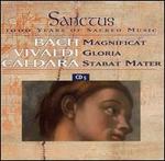 Bach: Magnificat; Vivaldi: Gloria; Caldara: Stabat Mater