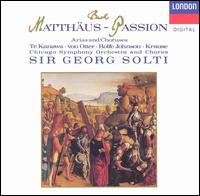 Bach: Matthäus-Passion (Arias and Choruses) - Anne Sofie von Otter (alto); Anne Sofie von Otter (contralto); Anthony Rolfe Johnson (tenor); Kiri Te Kanawa (soprano);...