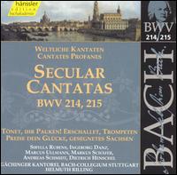 Bach: Secular Cantatas, BWV 214-215 - Stuttgart Bach Collegium; Gchinger Kantorei Stuttgart (choir, chorus); Helmuth Rilling (conductor)