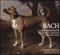 Bach: Sei Suonate  Cembalo Certato  Violino Solo - Chiara Zanisi (violin); Giulia Nuti (harpsichord)