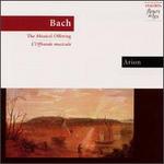 Bach: The Musical Offering - Arion; Betsy MacMillan (viola da gamba); Chantal Remillard (baroque violin); Christine Moran (baroque violin);...