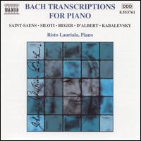 Bach Transcriptions for Piano - Risto Lauriala (piano)