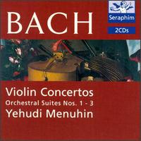 Bach: Violin Concertos; Orchestral Suites Nos. 1-3 - Christian Ferras (violin); Leon Goossens (oboe); Yehudi Menuhin (violin); Bath Festival Orchestra; Yehudi Menuhin (conductor)