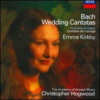 Bach: Wedding Cantatas - Emma Kirkby (soprano); Academy of Ancient Music; Christopher Hogwood (conductor)