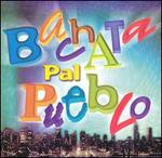 Bachata Pal' Pueblo - Various Artists