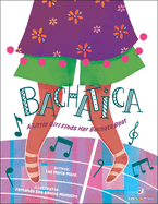 Bachatica: A Little Girl Finds Her Bachata Beat