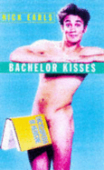 Bachelor Kisses - Earls, Nick