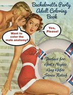 Bachelorette Party Adult Coloring Book