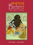 Bachpan-Childhood: The Gift of God