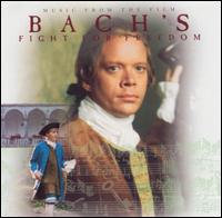 Bach's Fight for Freedom (Music from the Film) - Slovak Philharmonic Orchestra; Ondrej Lenard (conductor)