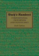 Bach's Numbers: Compositional Proportion and Significance