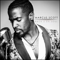Back 2 Da Soul - Marcus Scott
