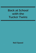 Back at School with the Tucker Twins