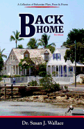 Back Home: A Collection of Bahamian Plays, Poetry & Prose