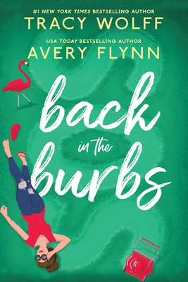 Back in the Burbs - Flynn, Avery, and Wolff, Tracy