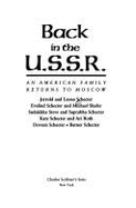 Back in the U.S.S.R.: An American Family Returns to Moscow - Schecter, Jerrold L