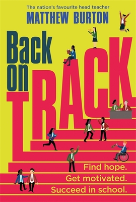 Back On Track: A guide to tackling back-to-school worries - Burton, Matthew