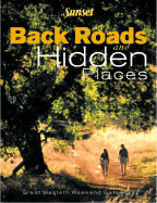 Back Roads & Hidden Places - Sunset Books