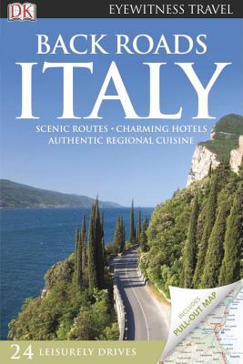 Back Roads Italy - Belford, Ros (Contributions by), and Edelhoff, Judy (Contributions by), and Evans, Adele (Contributions by)