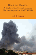 Back to Basics: A Study of the Second Lebanon War and Operation CAST LEAD