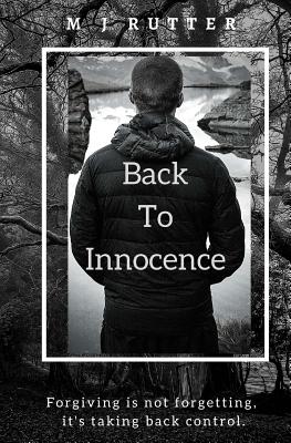 Back To Innocence - Rutter, M J