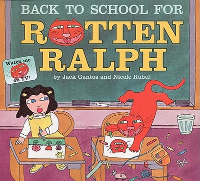 Back to School for Rotten Ralph - Gantos, Jack