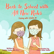 Back to School with All New Rules: Coping with COVID