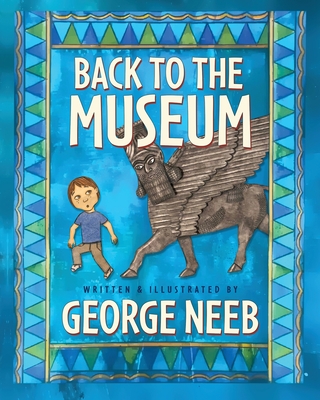 Back to the Museum - Neeb, George